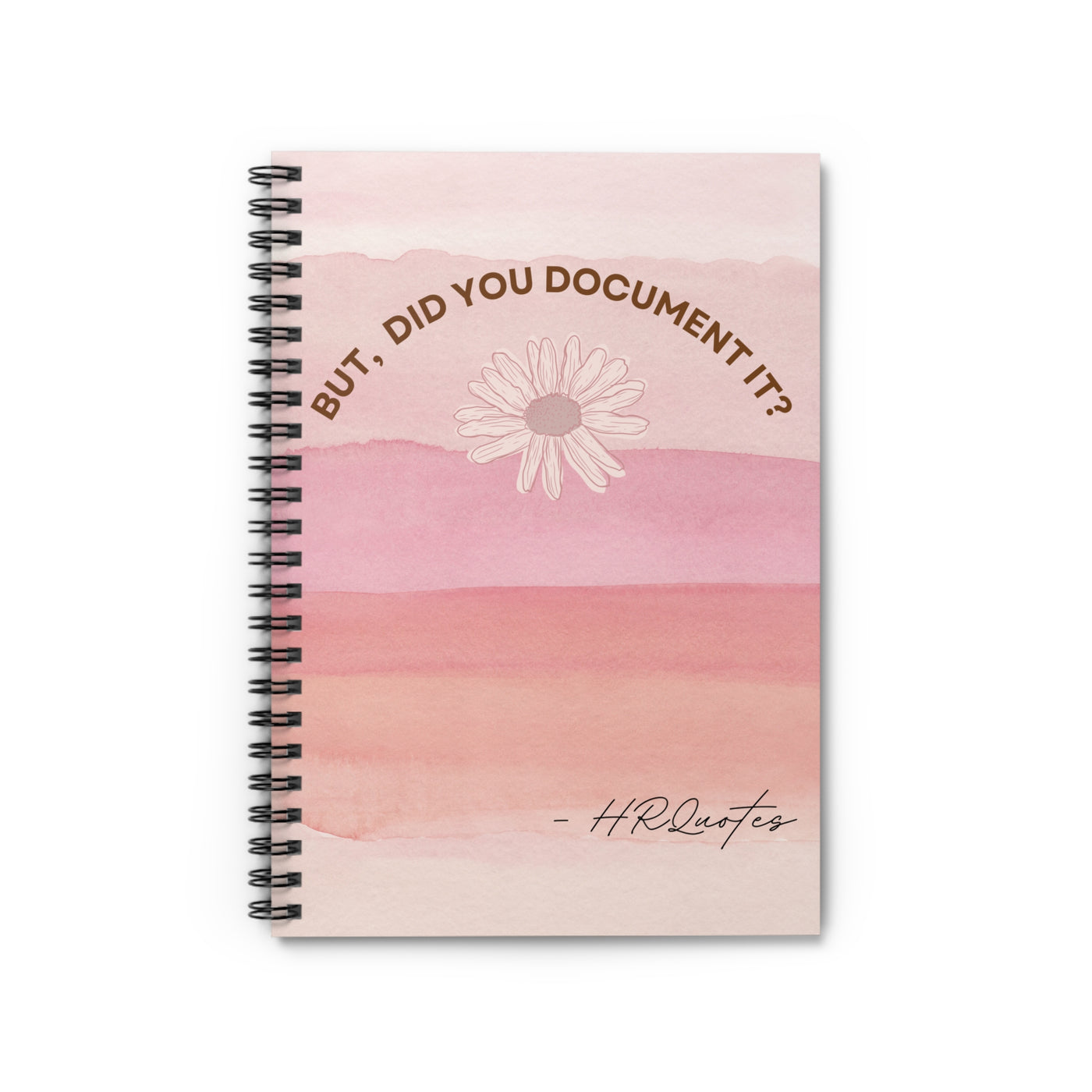 Spiral Notebook - Flower - HR Quotes - Ruled Line - Corporate Gift